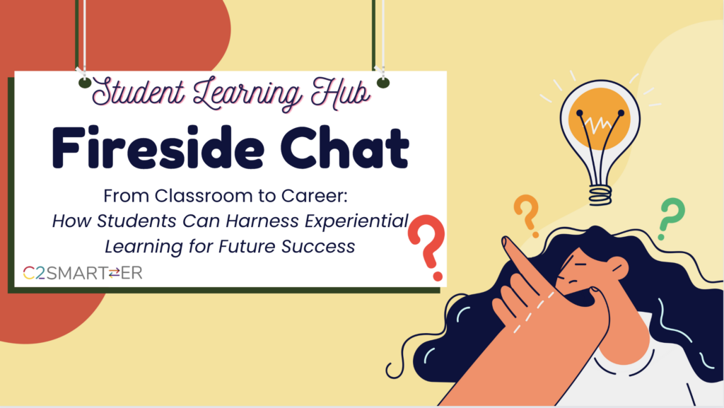 Fireside Chat- From Classroom to Career: How Students Can Harness ...