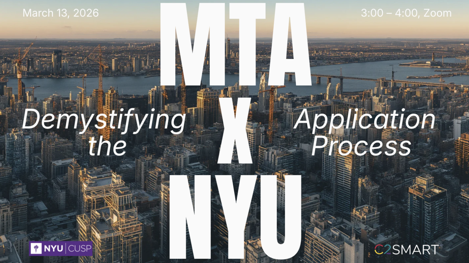 MTA x NYU: Demystifying the Application Process - C2SMART Home